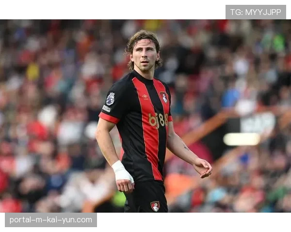 勒尔马自摆乌龙暴露防守压力 伯恩茅斯中卫出球能力受考验